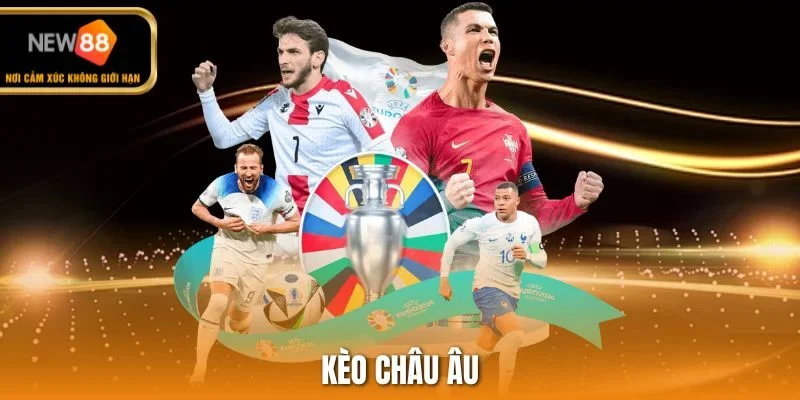Kèo Châu Âu